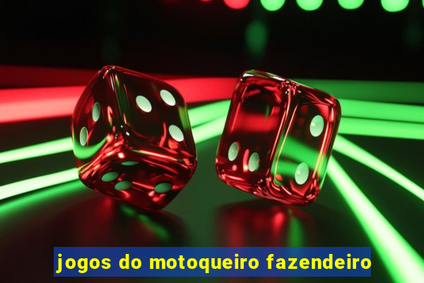 jogos do motoqueiro fazendeiro